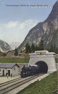Tauerntunnel - Nordportal - Salzburg - alte historische Fotos Ansichten Bilder Aufnahmen Ansichtskarten 