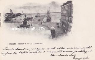 Triest Piazza E Molo Guiseppina - Friaul Julisch Venetien - alte historische Fotos Ansichten Bilder Aufnahmen Ansichtskarten 