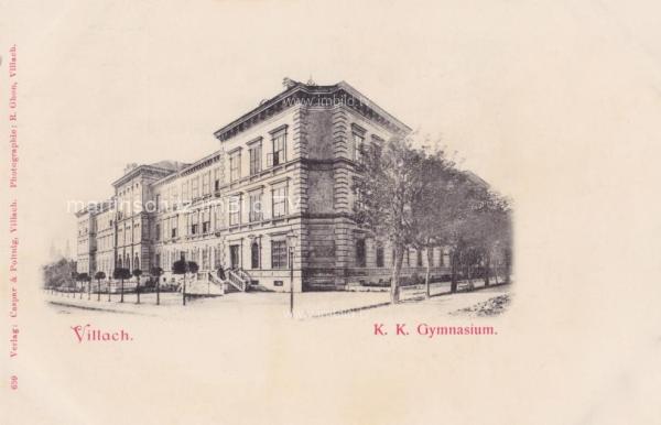um 1899 - Villach, K.k. Gymnasium Peraustraße