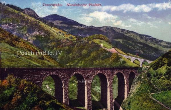1919 - Tauernbahn Nordrampe, Hundsdorfer Viadukt