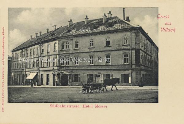 1905 - Villach Südbahnstrasse, Hotel Mosser