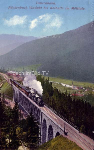 um 1915 - Tauernbahn Südrampe, Rückenbach Viadukt Kolbnitz