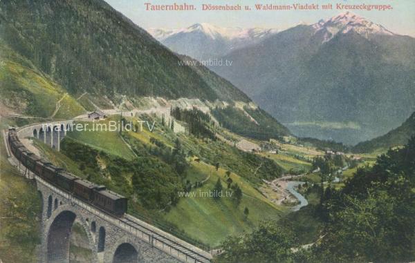1910 - Tauernbahn - Dössenbach und Waldmann Viadukt