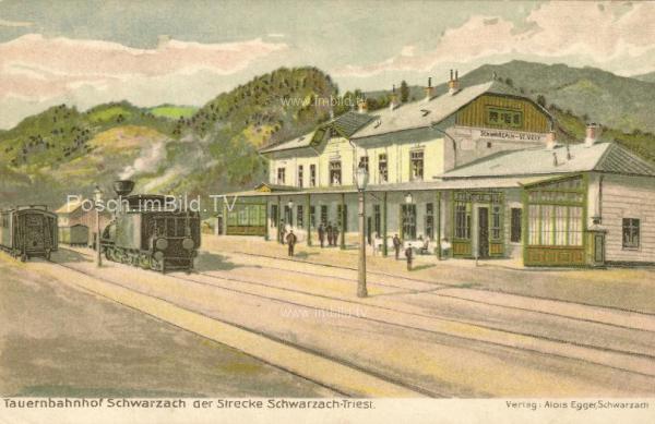 1901 - Tauernbahn Nordrampe Bahnhof Schwarzach-St.Veit