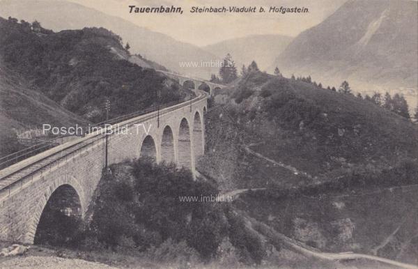 1908 - Tauernbahn Nordrampe, Steinbach Viadukt Km. 22,6