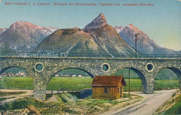1914 - Bahnviadukt bei Loisach - Ehrwald