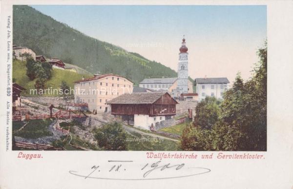 1900 - Maria Luggau, Wallfahrtskirche mit Servitenkloster