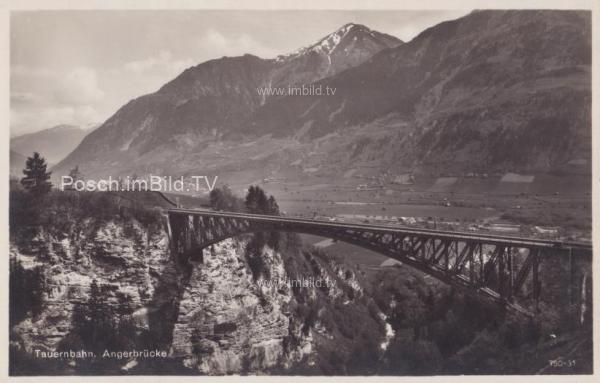 1931 - Tauernbahn Nordrampe, Angerbrücke Km. 25,132