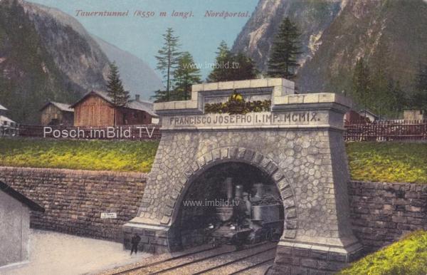 um 1911 - Tauernbahn Nordrampe, Nordportal in Böckstein
