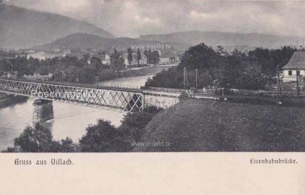 um 1900 - Villach, Eingleisige Eisenbahnbrücke