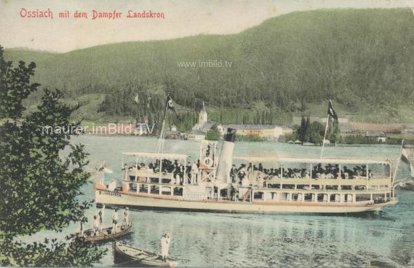 um 1905 - Dampfer Landskron vor Ossiach