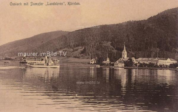 1907 - Ossiach mit Dampfer Landskron