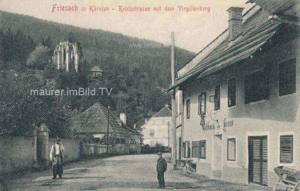 1907 - Friesach - Reichsstrasse mit dem Virgilienberg