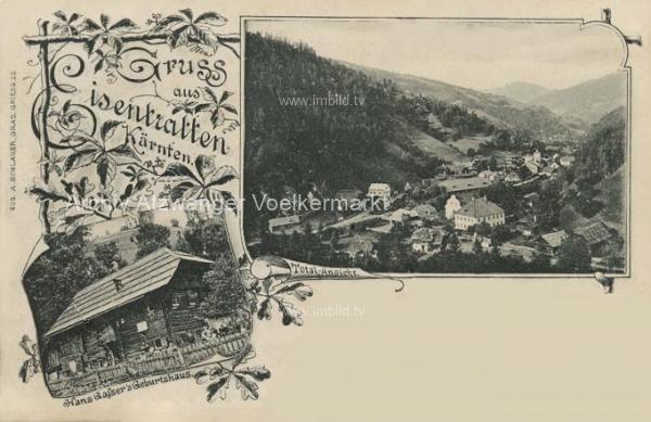 1903 - Eisentratten und Geburtshaus von Hans Gasser