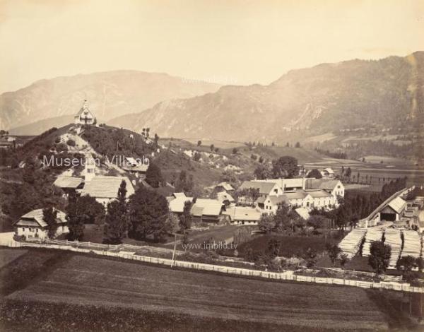 1874 - Die Obere Fellach mit Kalvarienberg